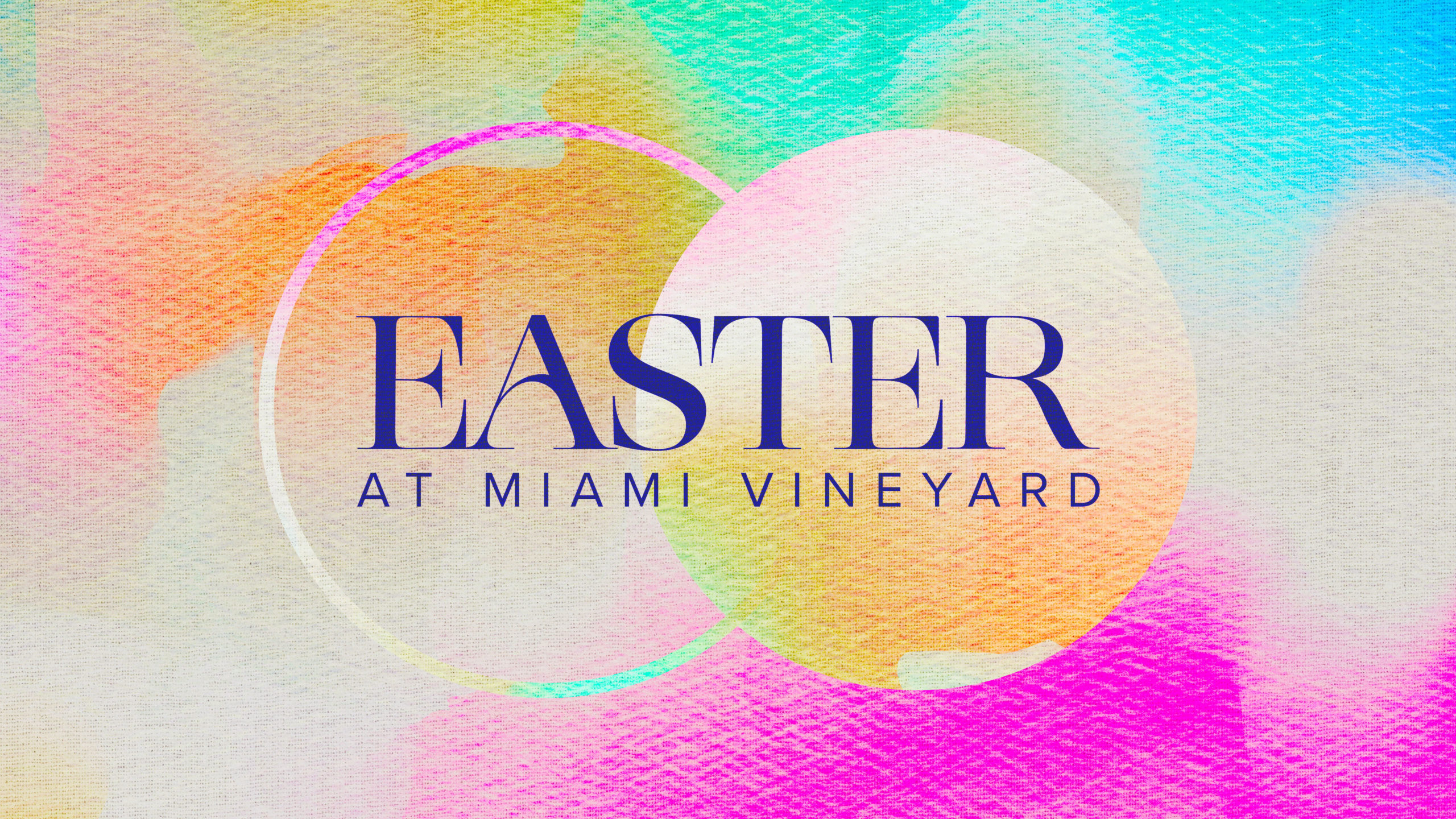 Easter at Miami Vineyard! Miami Vineyard